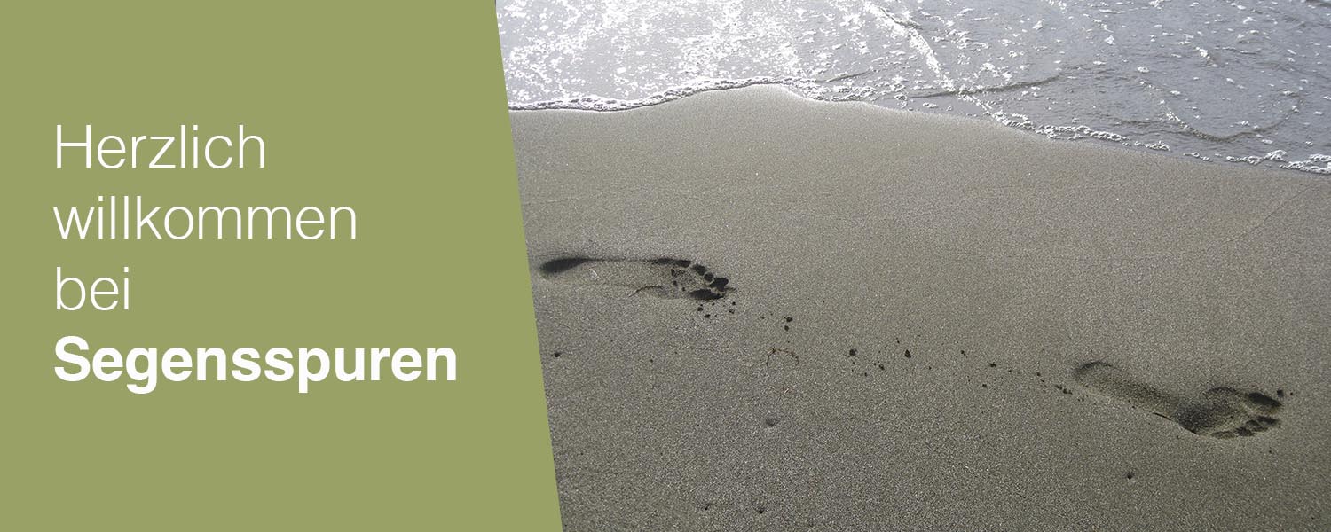 Herzlich willkommen bei Segensspuren