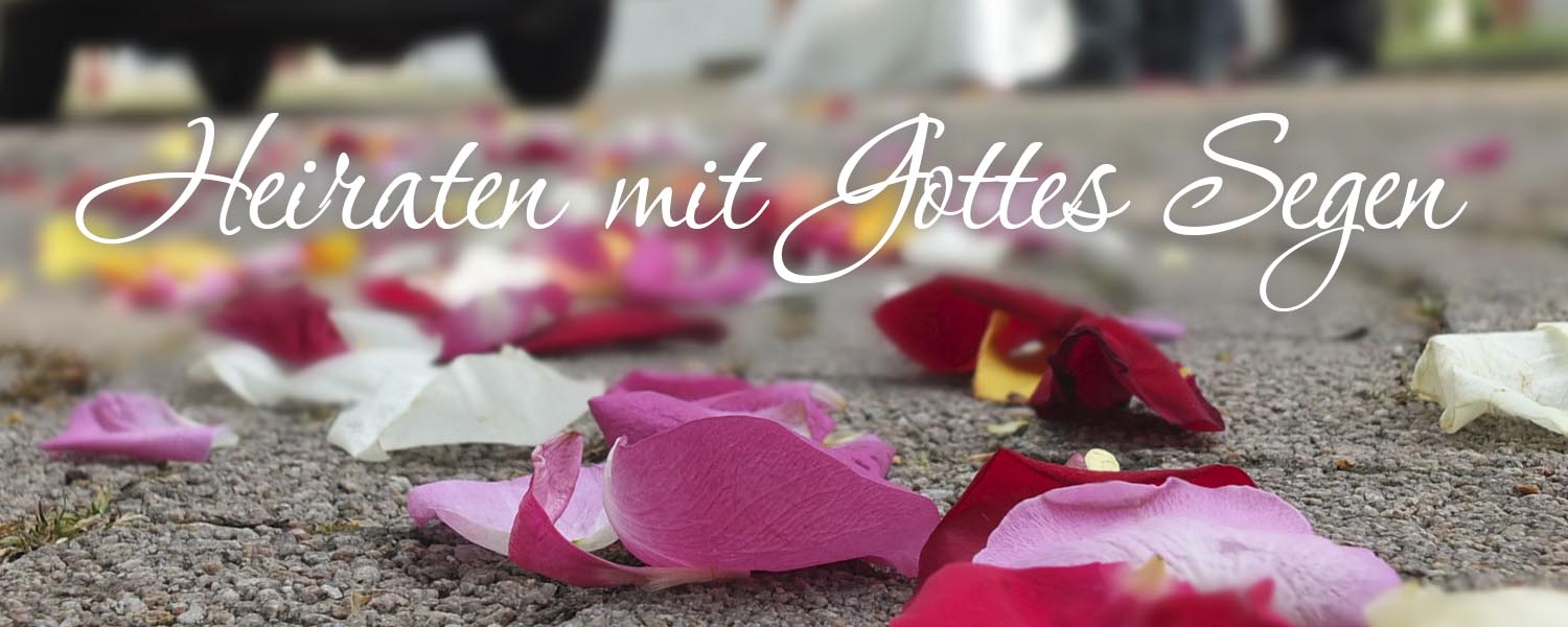 Heiraten mit Gottes Segen